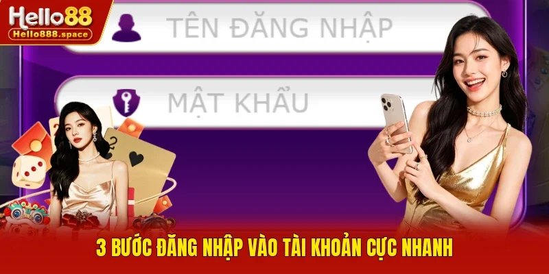 3 bước đăng nhập vào tài khoản cực nhanh