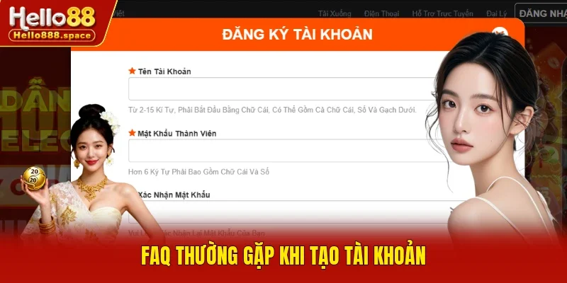 FAQ thường gặp khi tạo tài khoản