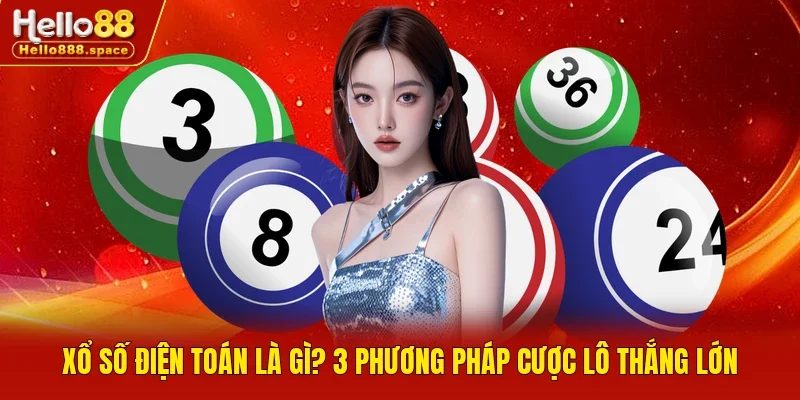 xổ số điện toán là gì
